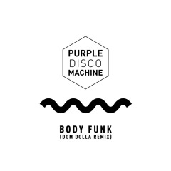Body Funk (Dom Dolla Remix)