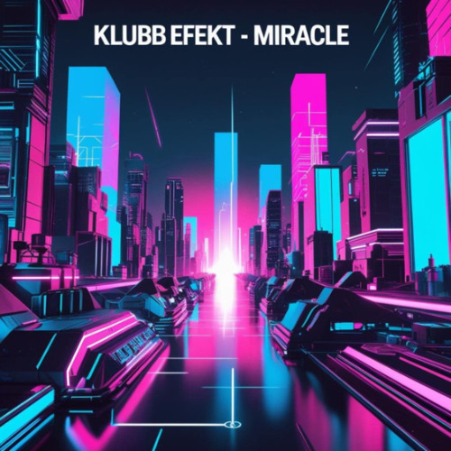 Stream Klubb Efekt - Miracle by KLUBB EFEKT / SECTION 18 / RISKIT ...