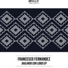 Francesco Fernandez - Phanthom (Original Mix)
