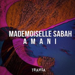 Mademoiselle Sabah - Amani (Teaser)