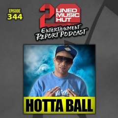 EPISODE #344 HOTTA BALL