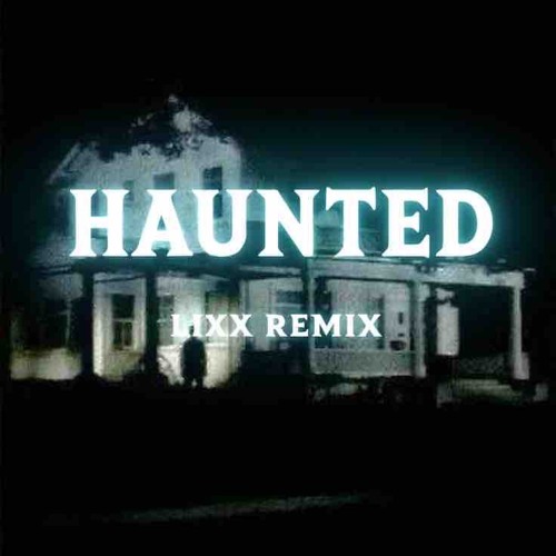 laura les - Haunted (Lixx Remix) [Re-Upload]