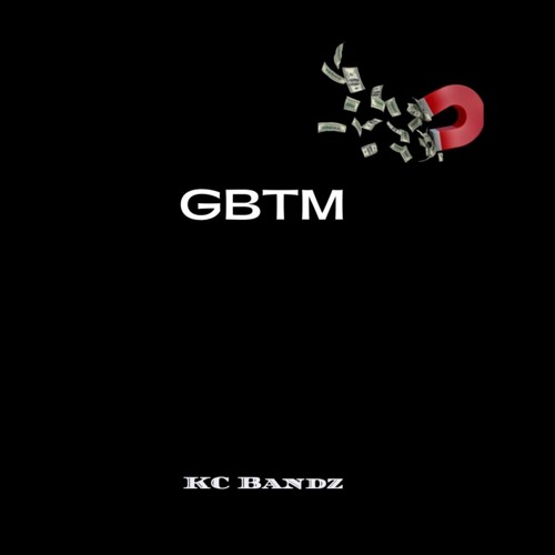 KC BANDZ - GBTM