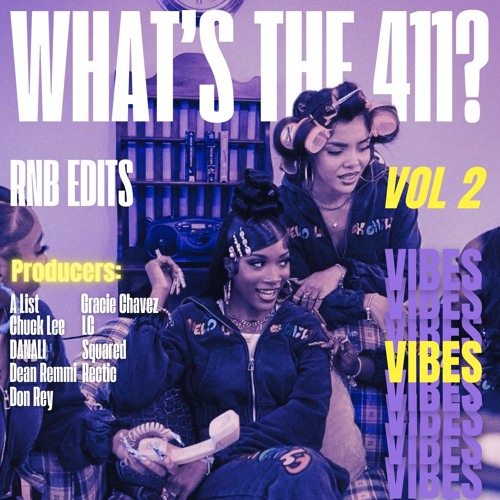 What's The 411 Vol.2