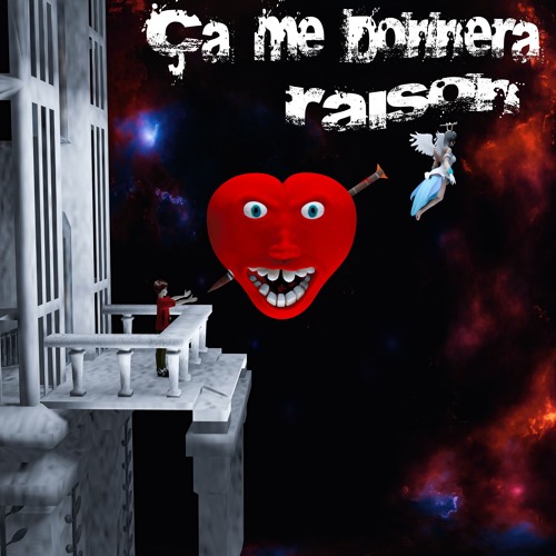 ÇA ME DONN3RA RAISON
