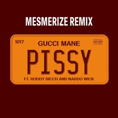 Gucci Mane feat. Roddy Ricch, Nardo Wick / Pissy (Mesmerize Remix)