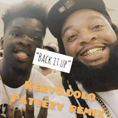 PATEEZY REMIX - BACK IT UP BY KERVO DOLO