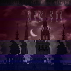 Children of the night freestyle(Produced by Jolumar)