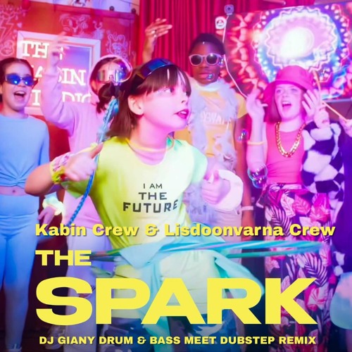 Kabin Crew & Lisdoonvarna Crew - The Spark (DJ Giany Drum & Bass Meet Dubstep Remix) @ FREE DOWNLOAD
