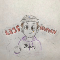 Less Than Human (prod. Icarus Beats)