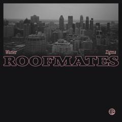 Waner & Zigma - Roofmates [KZG035]