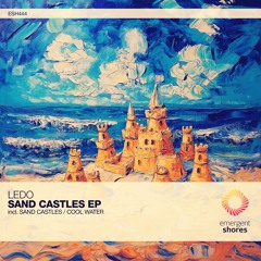Ledo - Sand Castles (Original Mix) [ESH444]