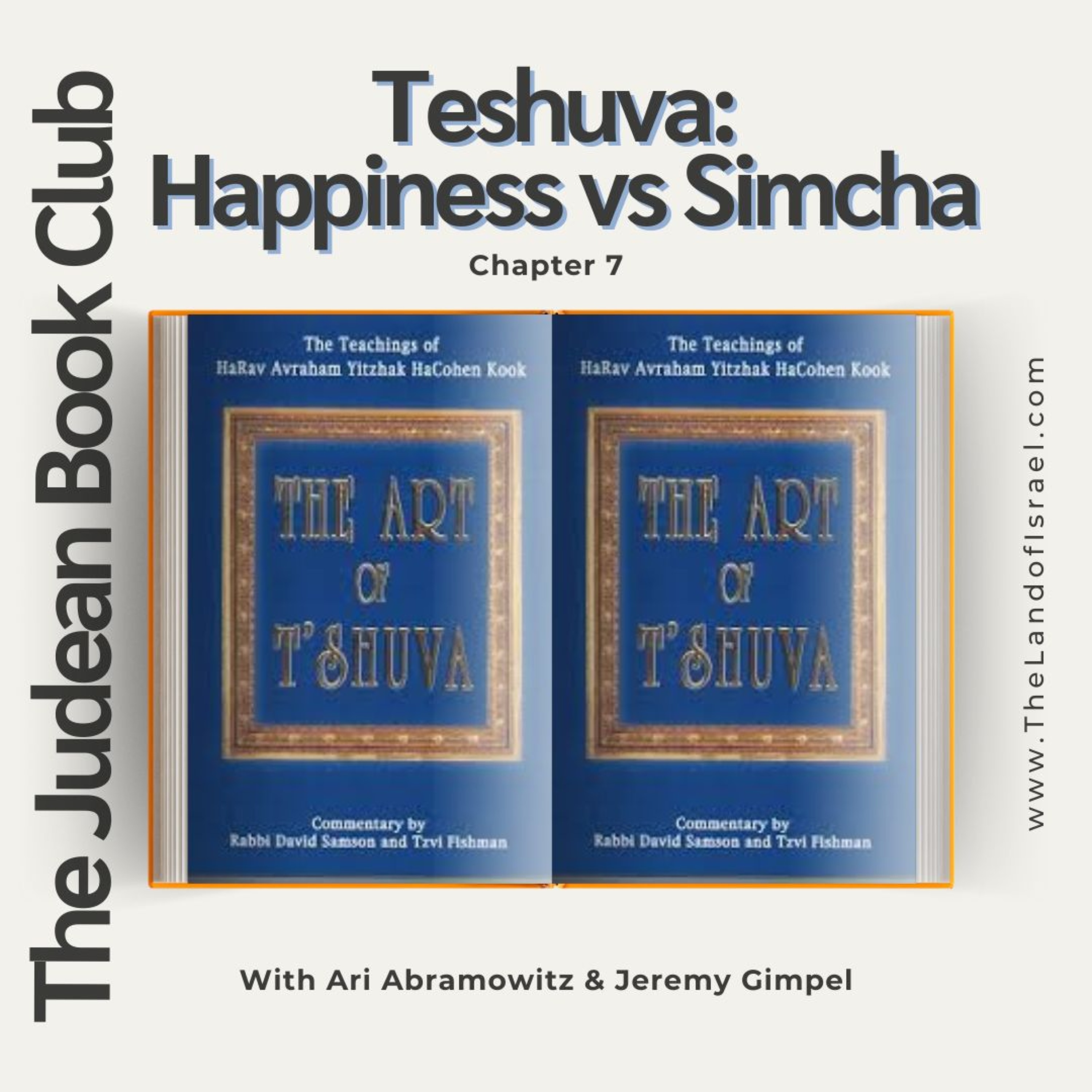 The Judean Book Club: Teshuva - Happiness vs Simcha (The Art of Teshuva)