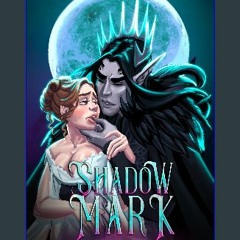 [READ] ⚡ Shadow Mark (Shattered Galaxies Season Two Book 1) Full Pdf