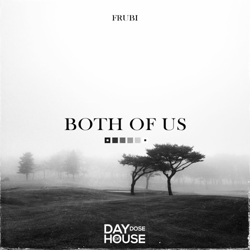 Frubi, Cubfonic - Both Of Us