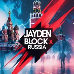 JaydenBlock x Russia
