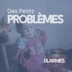 Des Petits Problèmes