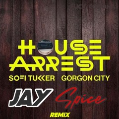 SOFI TUKKER x Gorgon City - House Arrest (Jay Spice Remix)