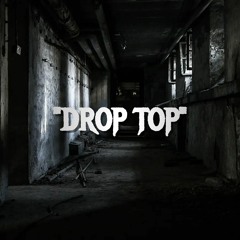 HARD DRILL BEAT - "DROP TOP" (Mastered)