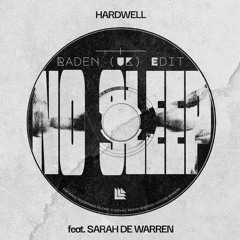 Hardwell & Sarah de Warren - No Sleep (Raden (UK) DnB Edit) [FREE DL]
