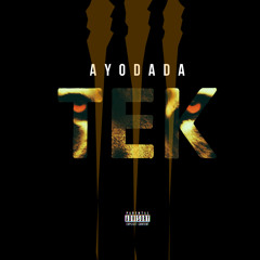 AyoDaDa - TEK ( Official Audio )