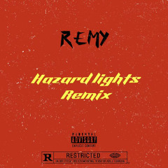 Remy - hazard lights remix
