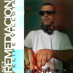 Set Remediacion 10. 07. 24 Dj Felipe Villota 👽🔊🧿