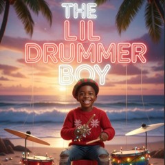 THE LIL DRUMMER BOY