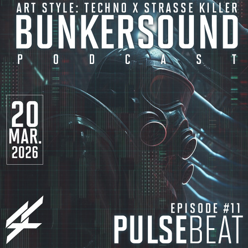 Art Style Techno X Strasse Killer | Bunkersound Podcast #11 | Pulsebeat 2 artworks 0lHy37iuycyOOqWb Nby49w