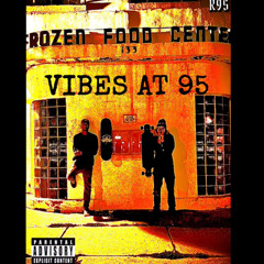 VIBES AT 95