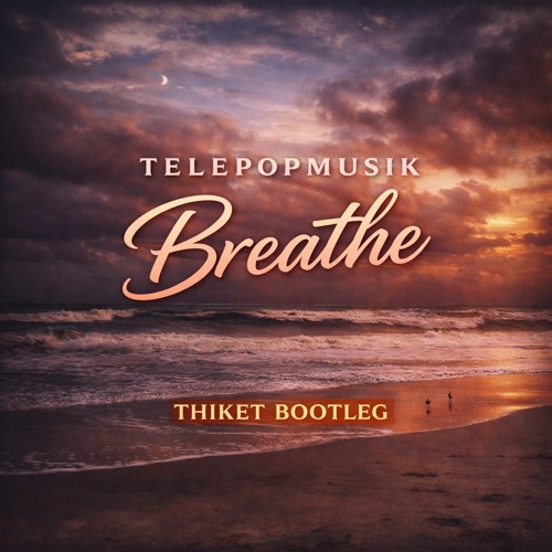 Stream Telepopmusik - Breathe (Thiket Bootleg) by Thiket | Listen