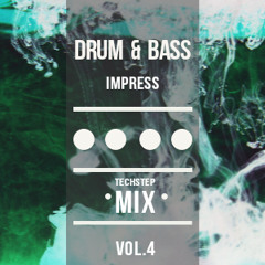 Drum & Bass Techstep Mix Vol.4