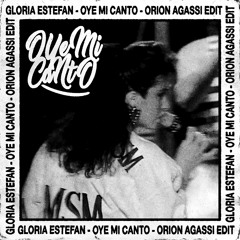 Gloria Estefan - Oye Mi Canto (Orion Agassi Edit)