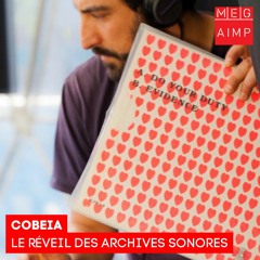 Le réveil des archives sonores de Cobeia