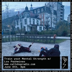 Train your Mental Strength w/ Los Pashminas