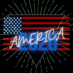 AMERICA2020 [prod By Jay Fehrman]