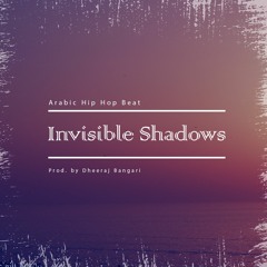Invisible Shadows (Arabic Hip-hop beat)