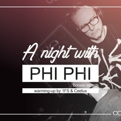 A Night With Phi Phi (Comme Ça - 16.10.'21 - 23.30h - 00.30h)