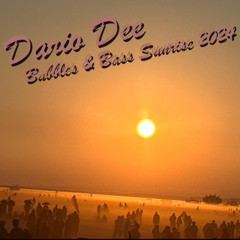 Burning Man Sunrise set Bubbles and Bass 2024