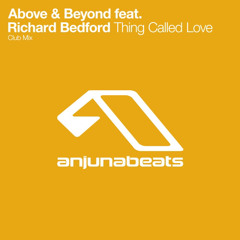 Above & Beyond - Thing Called Love (Extended Club Mix) [2010, Unmixed]
