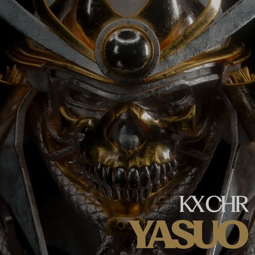 KX CHR - YASUO (FREE DL EXTENDED)