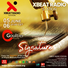 Goultier - Signature 8 Xbeat Radio Station June 2025