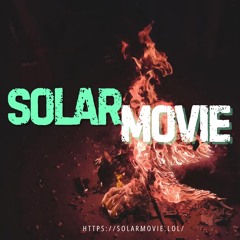 SolarMovies - A Cinematic Sanctuary for Film Enthusiasts on solarmovie.lol