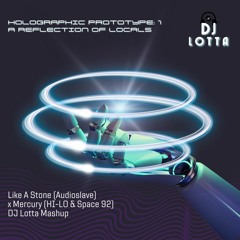 Like A Stone (Audioslave) X Mercury (HI-LO & Space 92) - DJ Lotta Mashup