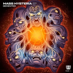 Demented - Mass Hysteria EP / PLAB012