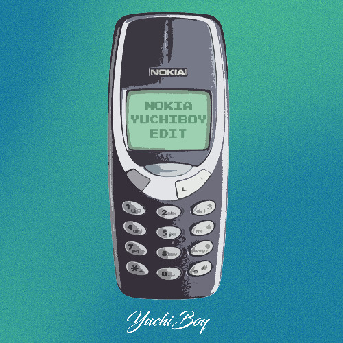 NOKIA (YuchiBoy Edit)
