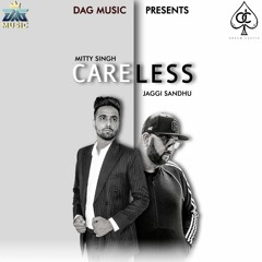 Careless By Mitty Singh, Jaggi Sandhu | Coin Digital | New Punjabi Songs 2021