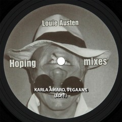 Louie Austen - Hoping (Matthew Herbert's High Dub) [Karla Amaro, Vegaans EDIT] (Free Download)