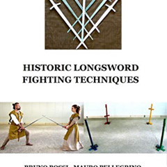 ACCESS EPUB 📝 Historic longsword fighting techniques (Medieval Technical Manuals Boo