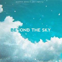 DarkK Emo & Jay Hertz - Beyond The Sky